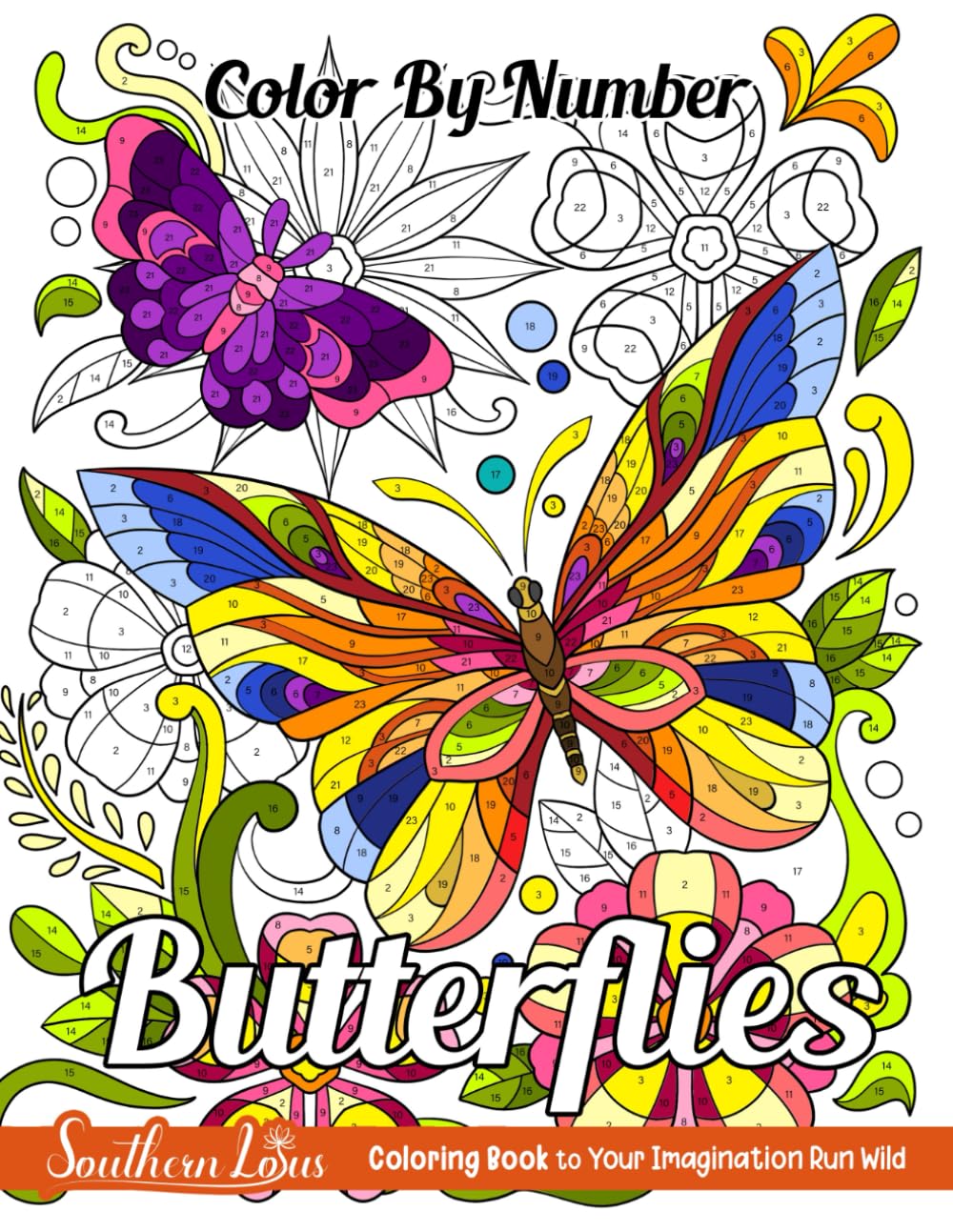 Color By Number Butterflies: Coloring Book of Beautiful Butterfly Illustrations With Flowers and Detailed Color Palette For Adults Women Girls, Drawing Pages To Relax and Relieve Stress