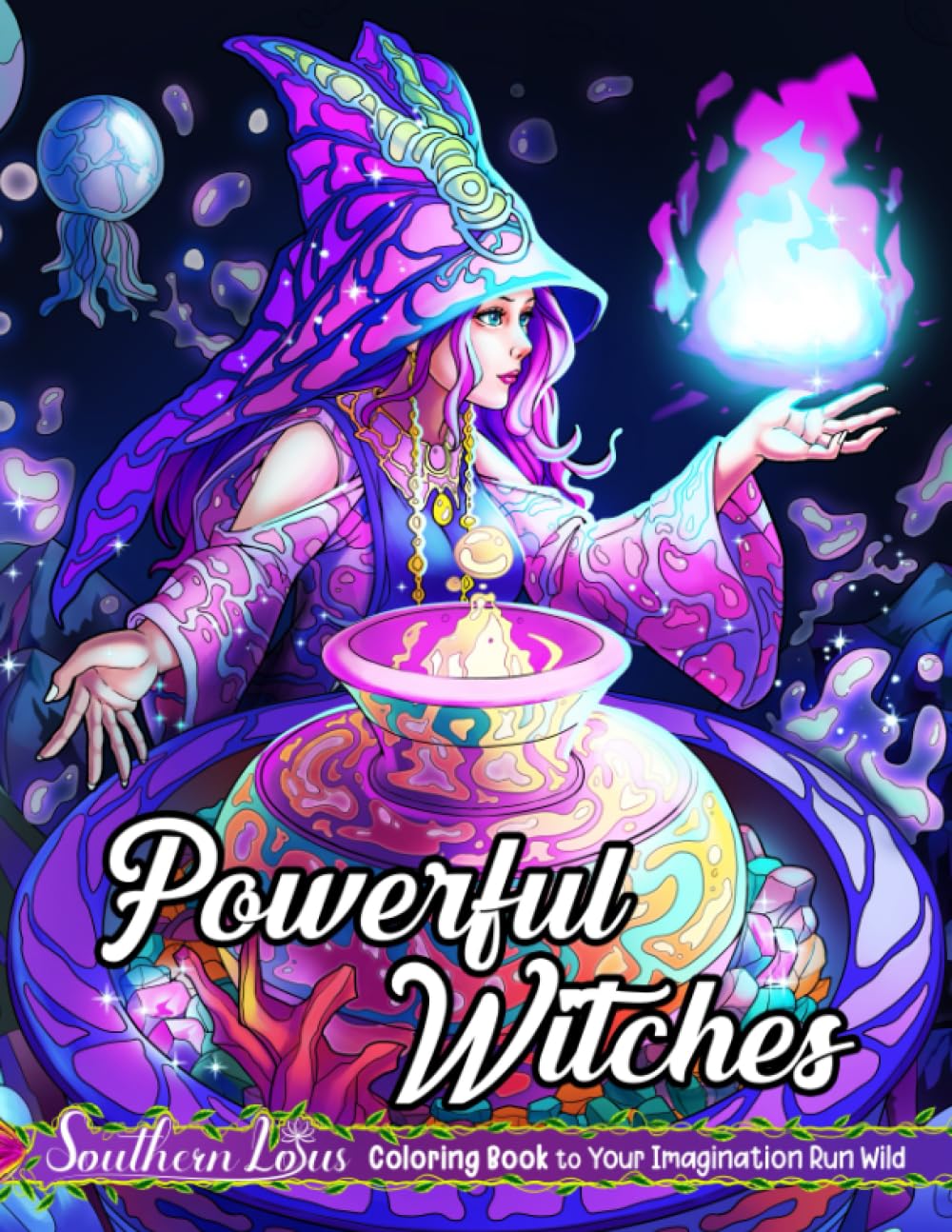 Powerful Witches: Coloring Book A Collection of Stunning Illustrations About the Magic and Power of Beautiful Witches, Large Print Coloring Pages for Adults to Relieve Stress