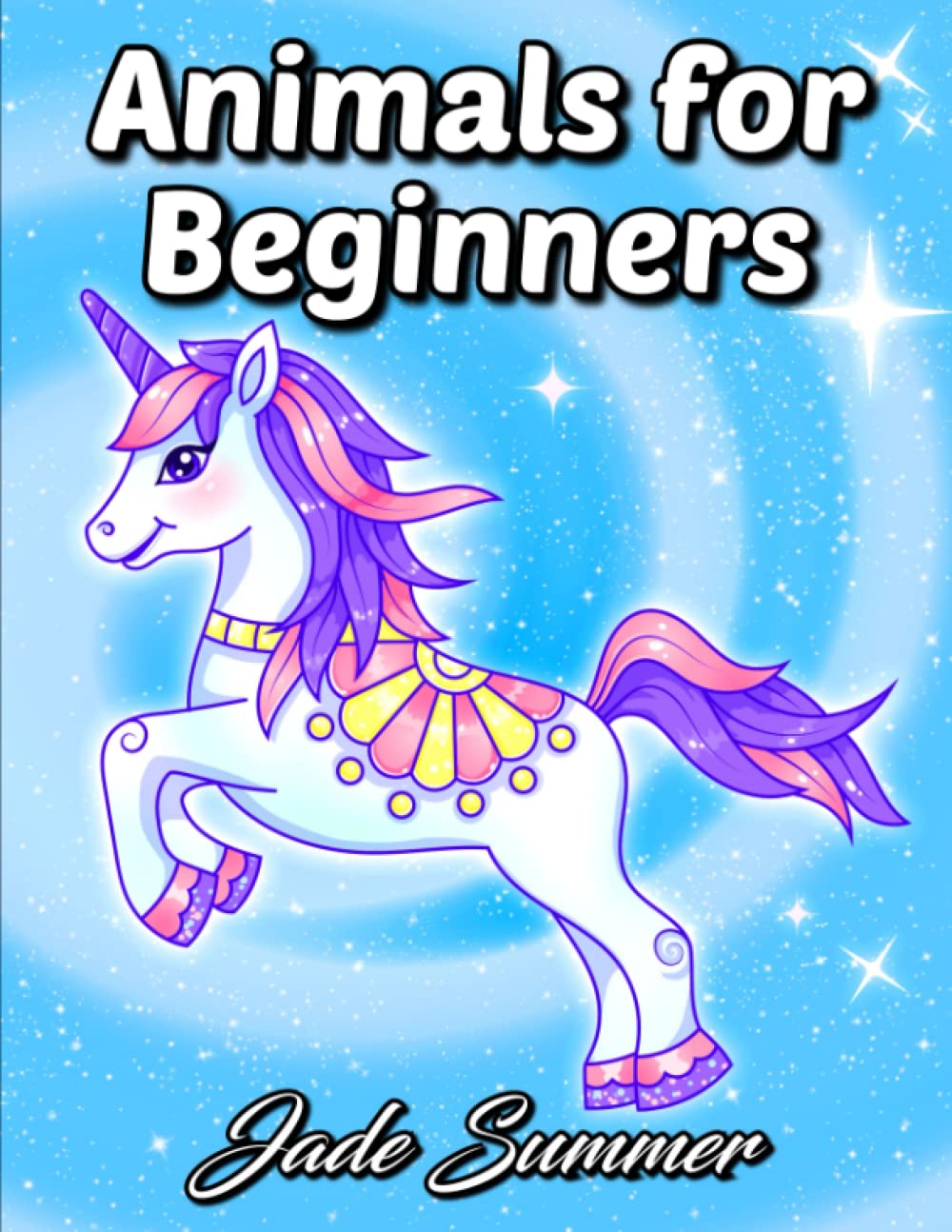Animals for Beginners: An Adult Coloring Book with Fun, Easy, and Relaxing Coloring Pages