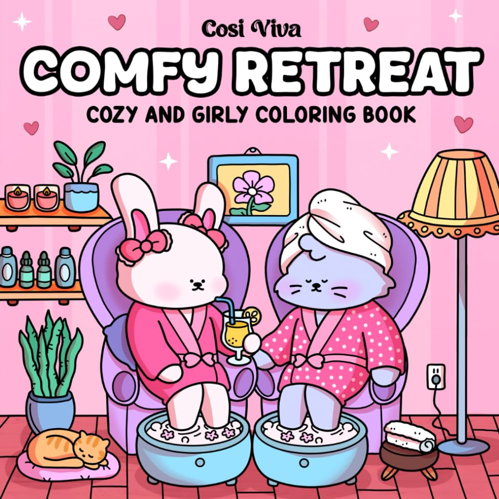 Comfy Retreat: A Cozy Coloring Book for Adults and Teens Featuring Super Cute Animals in Girly Hygge Moments for Relaxation & Self-care