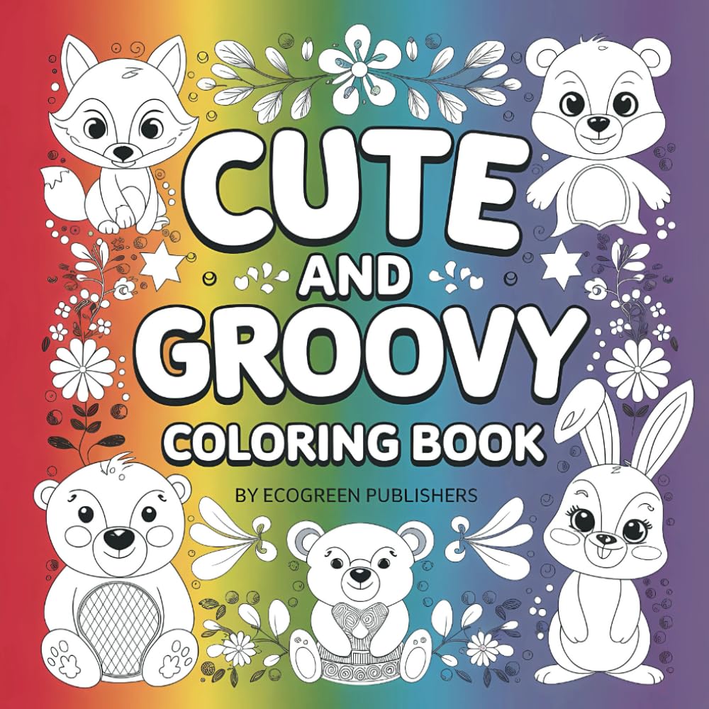 Cute & Groovy Coloring Book for Adults and Kids: 101 Pages of Bold and Easy, Simple Designs for Relaxation: Featuring Lovely Things in Big, ... and Creative Enjoyment (8.5 x 8.5 inches)