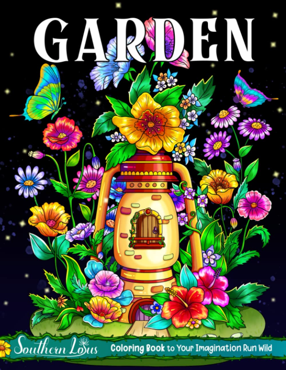 Garden Coloring Book: Adult Colored Pages Featuring Beautiful Flowers, Green Plants, Adorable Animals, and Many More, Botanical Pattern Designs for Stress Relief and Relaxation