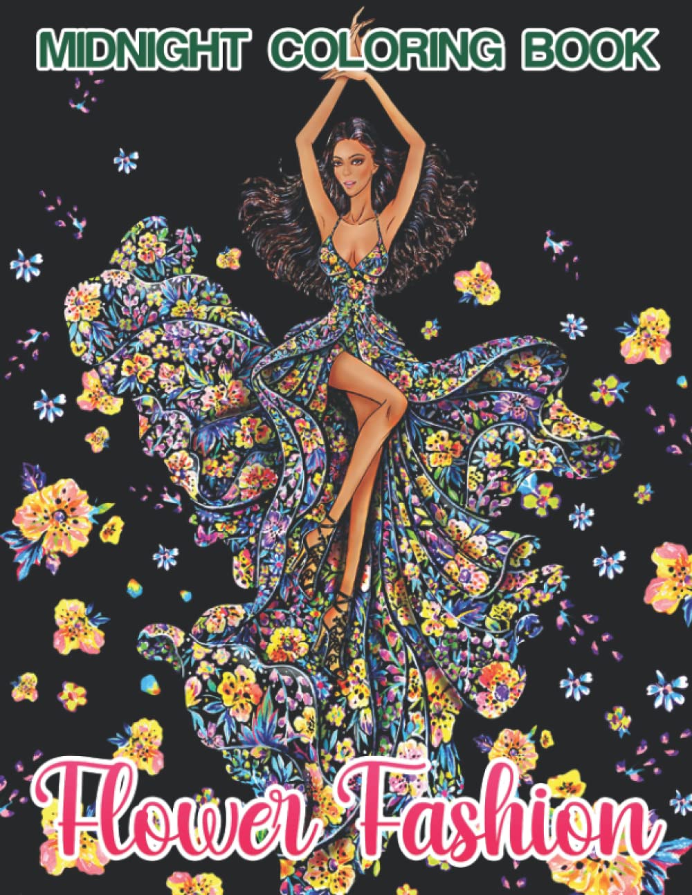Midnight Flower Fashion Coloring Book: Detailed Pattern Designs With Premium Quality Coloring Pages On Dark Background | Beautiful Gifts For Adults And Best Idea For Flower Lovers