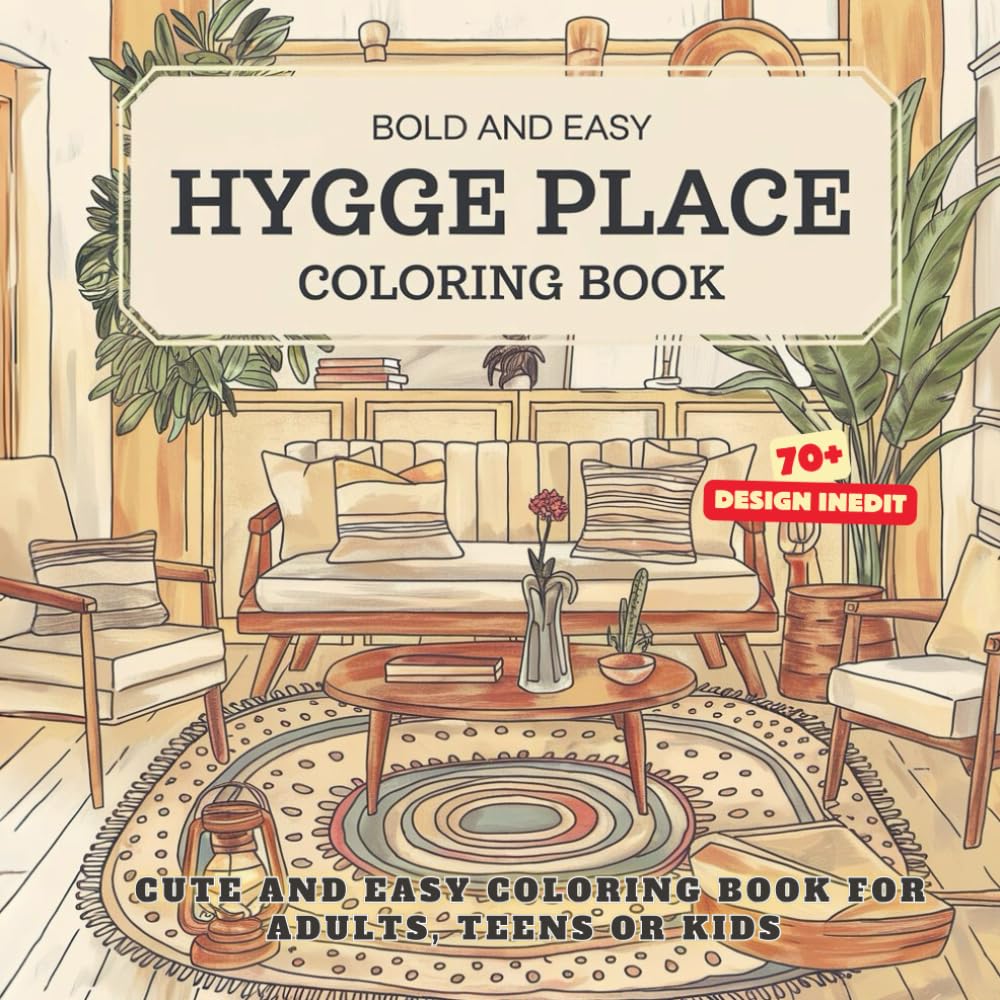 Hygge Places: Cute and Easy Coloring Book for Adults, Teens or Kids, Simple Designs for Stress Relief