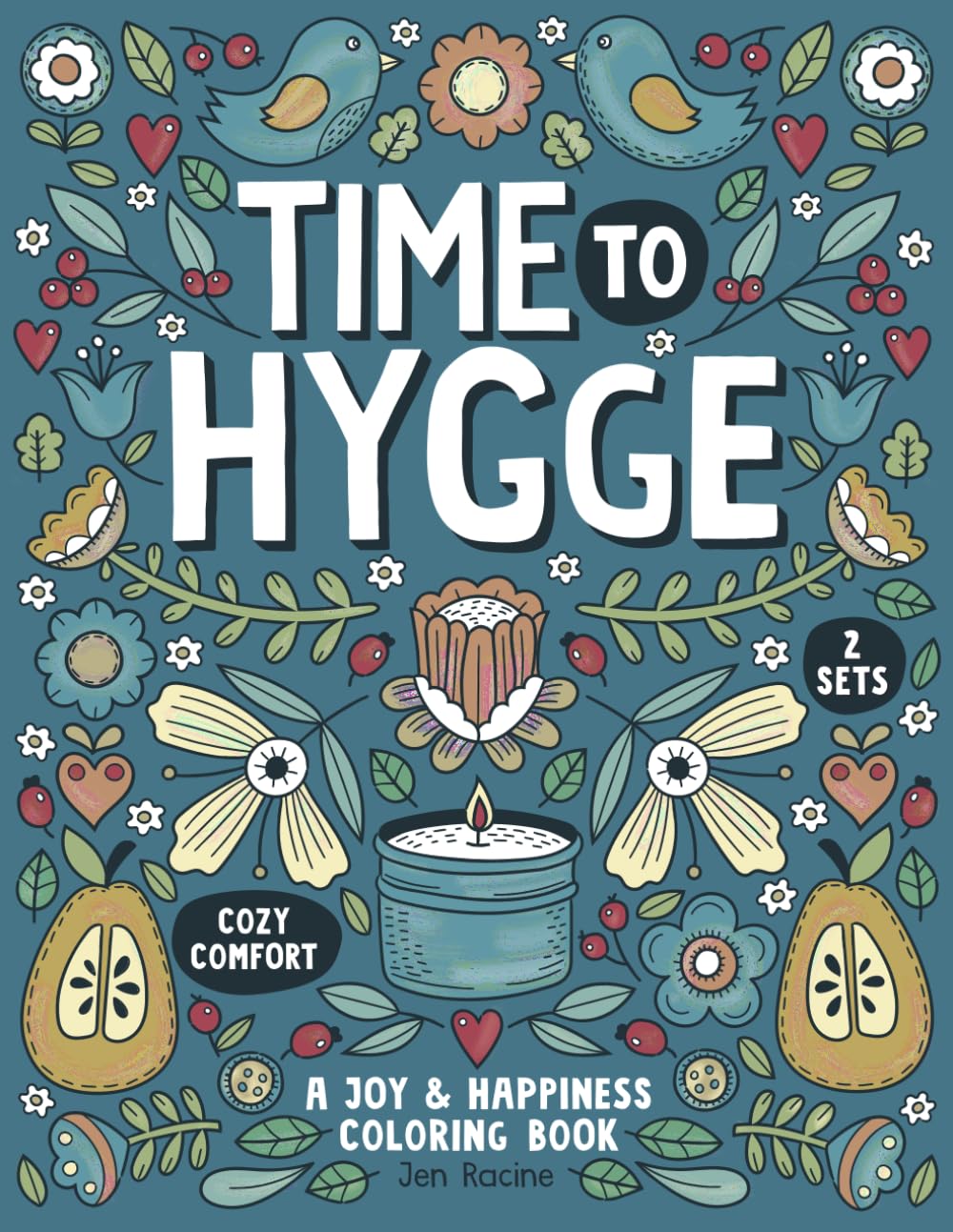 Time To Hygge: A Joy & Happiness Coloring Book (Scandi Simple Coloring Books)