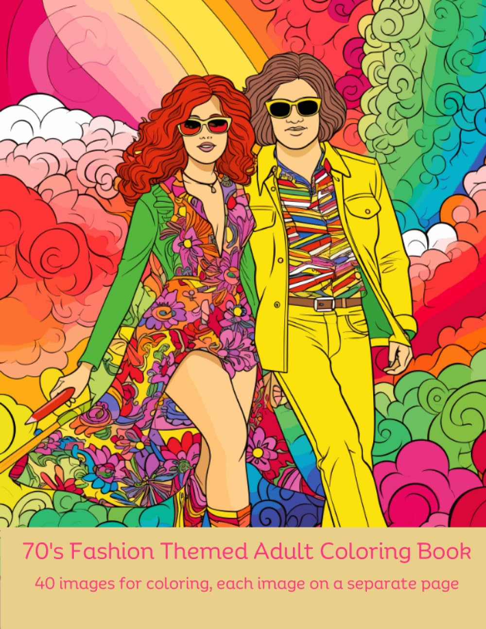 70's Fashion Themed Adult Coloring Book: 40 images for coloring, each image on a separate page