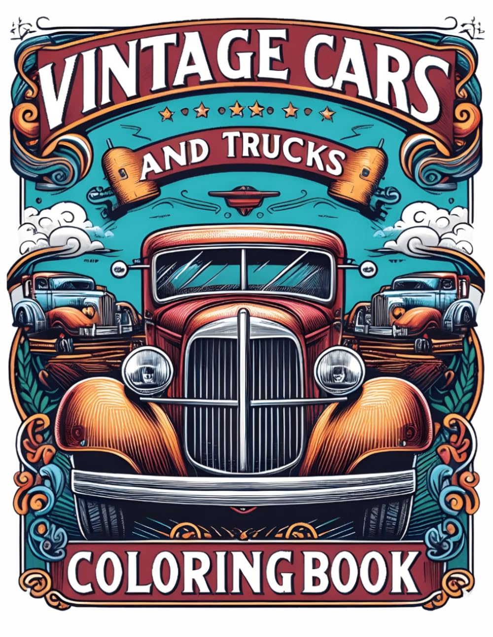 Vintage Cars and Trucks Coloring Book: Classic Rides for Relaxation and Fun for Adults and Kids