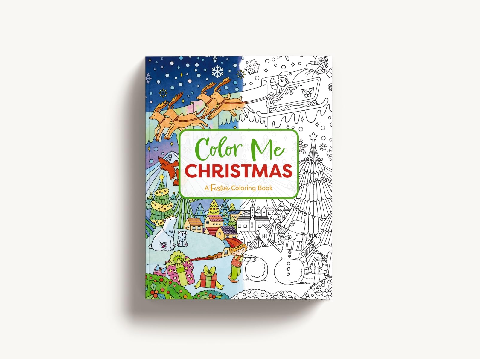 Color Me Christmas: A Festive Adult Coloring Book (Color Me Coloring Books)