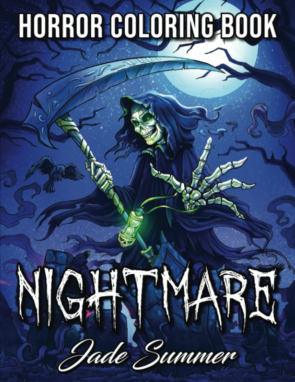 Nightmare: A Horror Coloring Book with Terrifying Monsters, Evil Women, Dark Fantasy Creatures, and Gothic Scenes for Relaxation