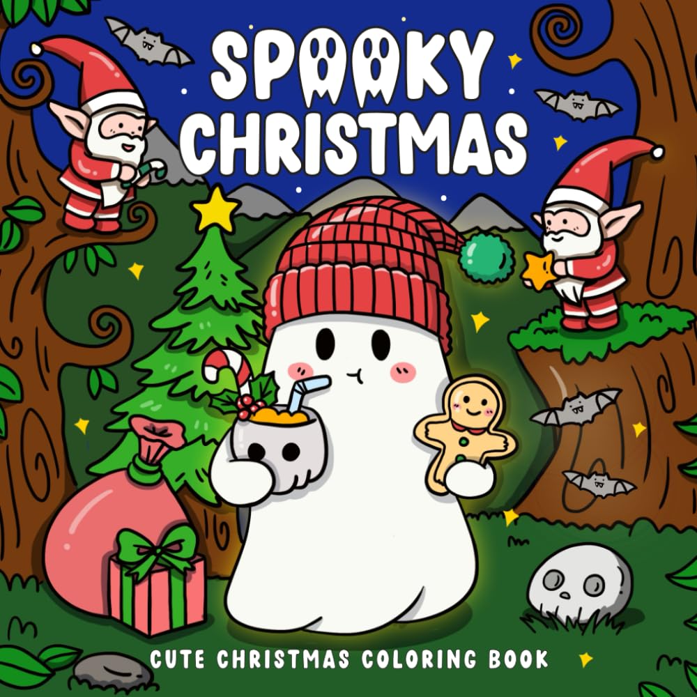 Spooky Christmas: Cute Christmas Coloring Book for Adults and Teens Featuring Adorable Ghosts and Creepy Creatures in Festive Winter Holiday Scenes for Relaxation