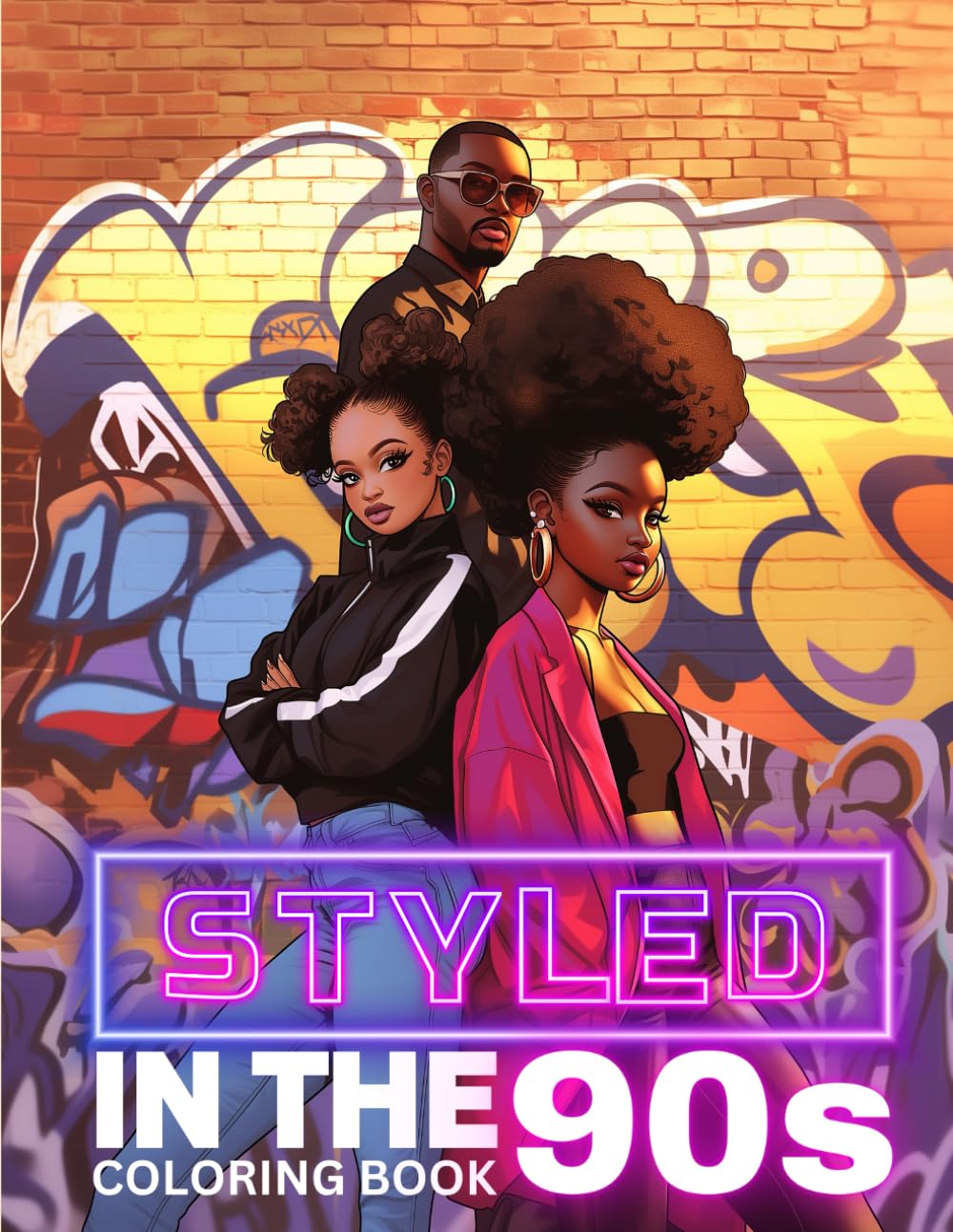 Styled in the '90s: A Nostalgic Coloring Book for Adults: Coloring Book for Black and Brown Women, Self-Love Coloring Book for Black Women: Self-Care ... Books for Black Women and Black Kids)