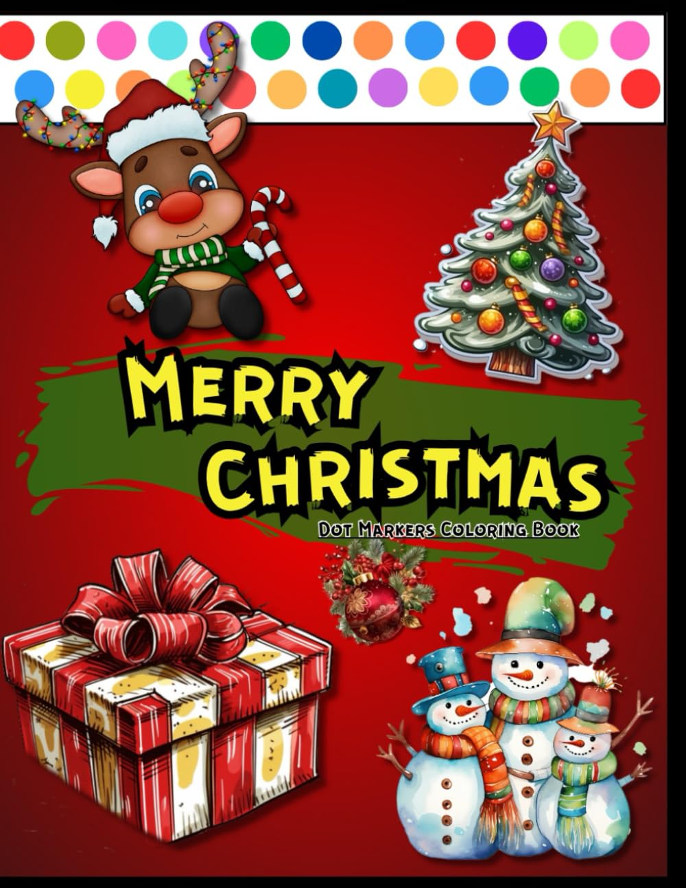 Merry Christmas Dot Markers: Toddler Coloring Activity Book for kids and preschoolers Boys & Girls. Preschool Kindergarten Activities | Gift for ... | Easter | Any occasion (Dot Markers Book)
