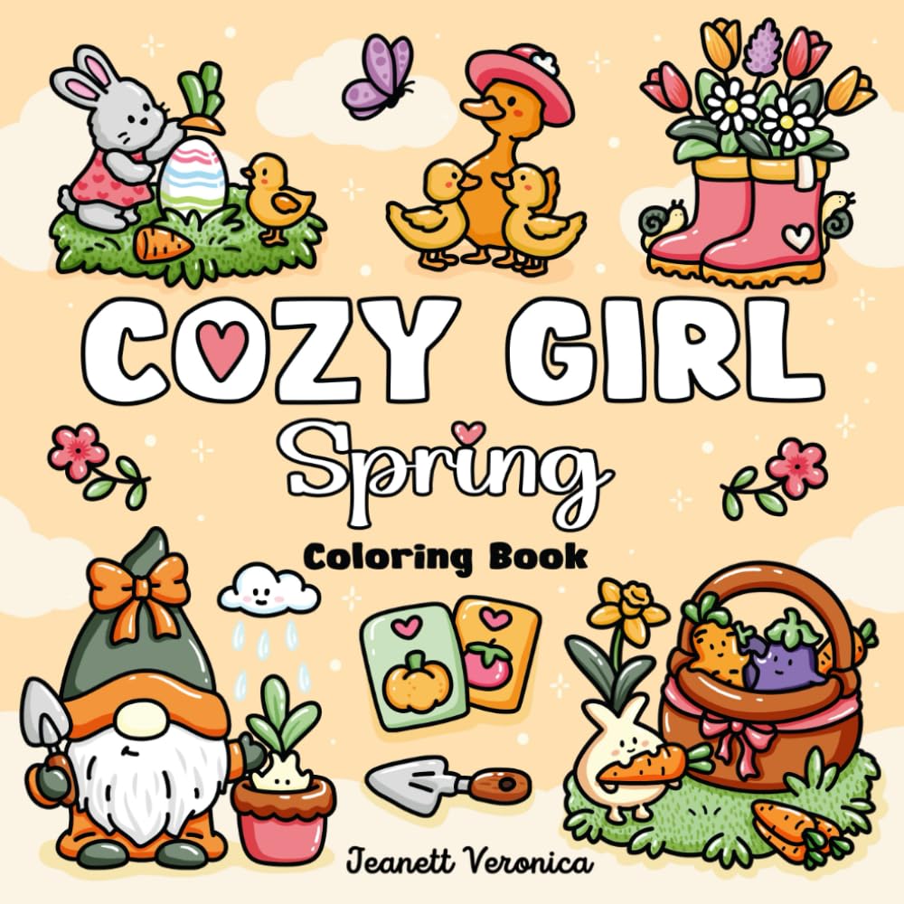 Cozy Girl Spring Coloring Book: Bold and Easy Designs for Adults and Teens. Simple, Cute Illustrations with Thick Lines (Cozy Girl Series)