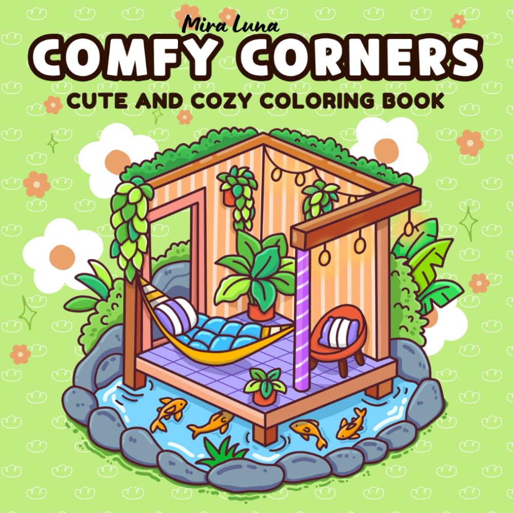 Comfy Corners: A Coloring Book for Adults and Teens Featuring Cute and Cozy Spaces with Hygge Vibes for Relaxing Moments.: Perfect for your evening routine or stress relief and relaxation - Ideal Gift