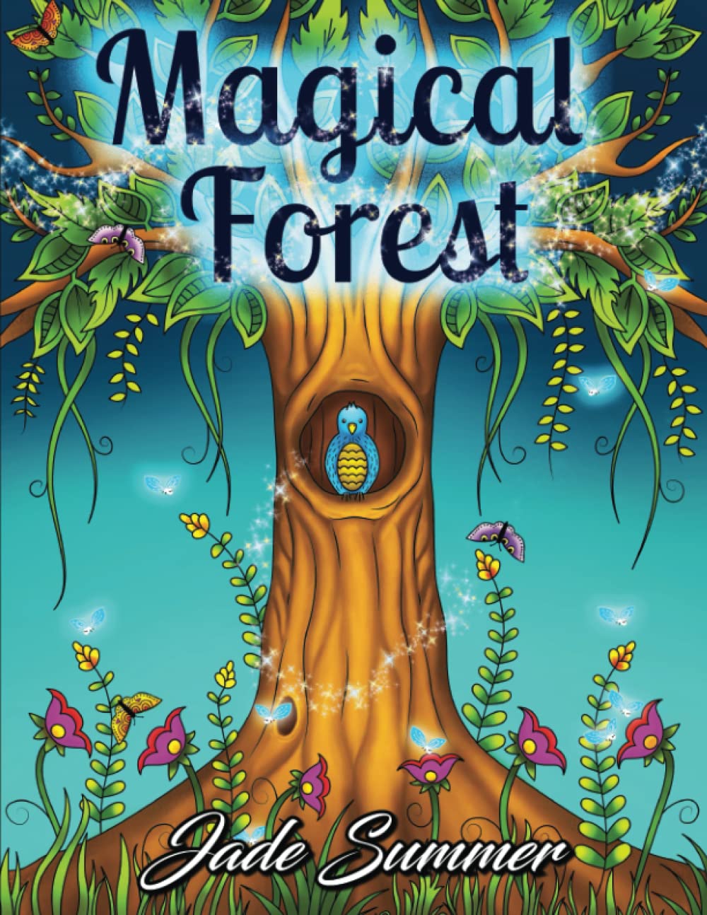 Magical Forest: An Adult Coloring Book with Enchanted Forest Animals, Cute Fantasy Scenes, and Beautiful Flower Designs for Relaxation