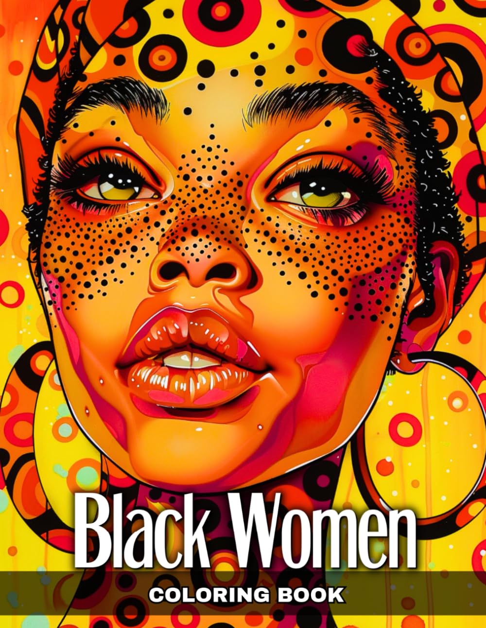 Black Women Coloring Book: Beautiful Fashion Portraits of Black Women to Color for Adults (Trendy Fashion Coloring Series)