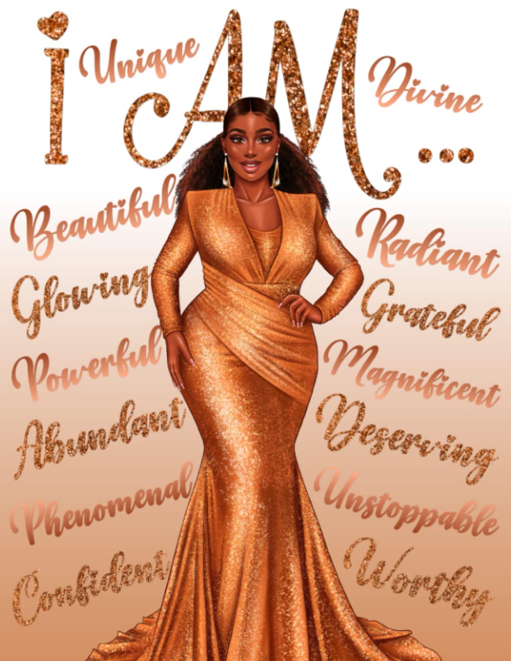 I Am: Black Women Fashion Coloring Book: Empowering and Inspirational Black Girl Coloring Book for Adults | Luxurious Travel, Shopping and Glamour