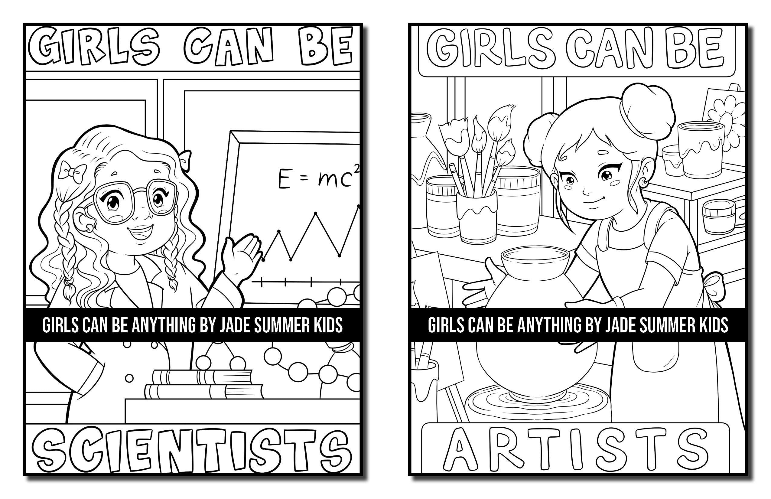 Girls Can Be Anything: A Girls Coloring Book with Careers and Inspirational Quotes to Motivate, Encourage and Build Confidence