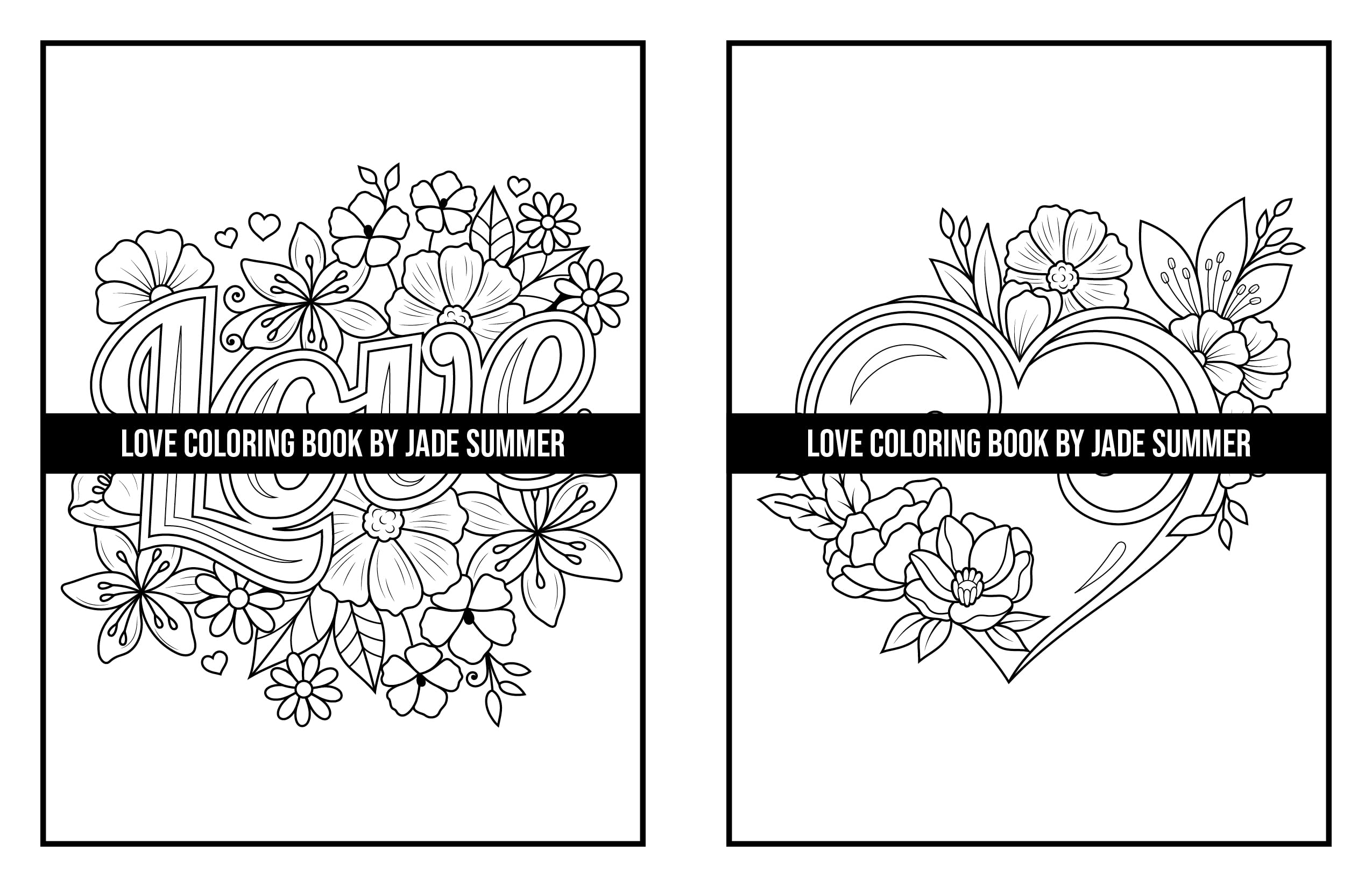 Love Coloring Book: For Adults with Beautiful Flowers, Adorable Animals, and Romantic Heart Designs (Inspirational Coloring Books)