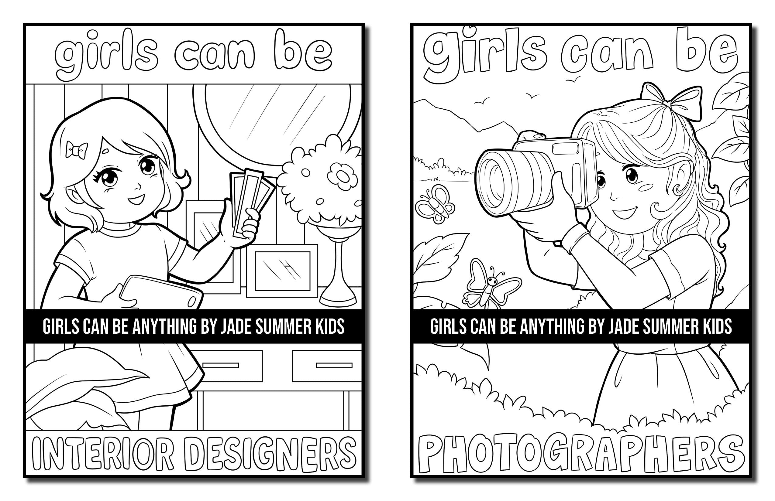 Girls Can Be Anything: A Girls Coloring Book with Careers and Inspirational Quotes to Motivate, Encourage and Build Confidence