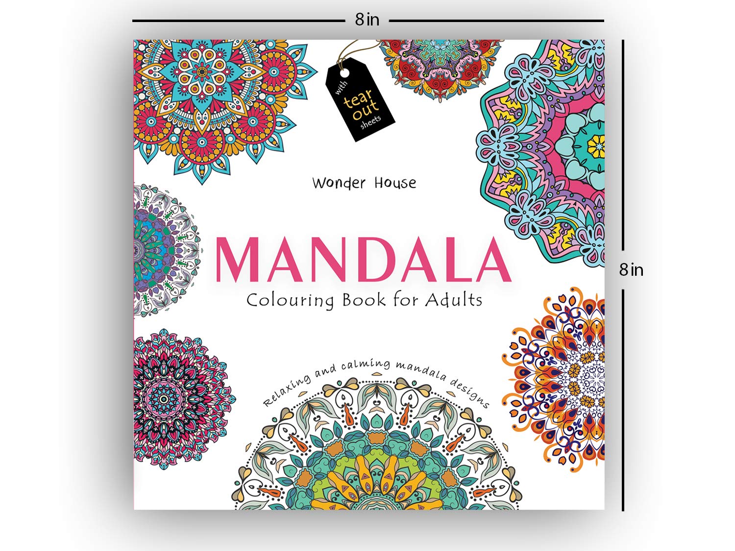 Mandala: Colouring Books for Adults with Tear Out Sheets (Adult Colouring Book) [Paperback] Wonder House Books Editorial