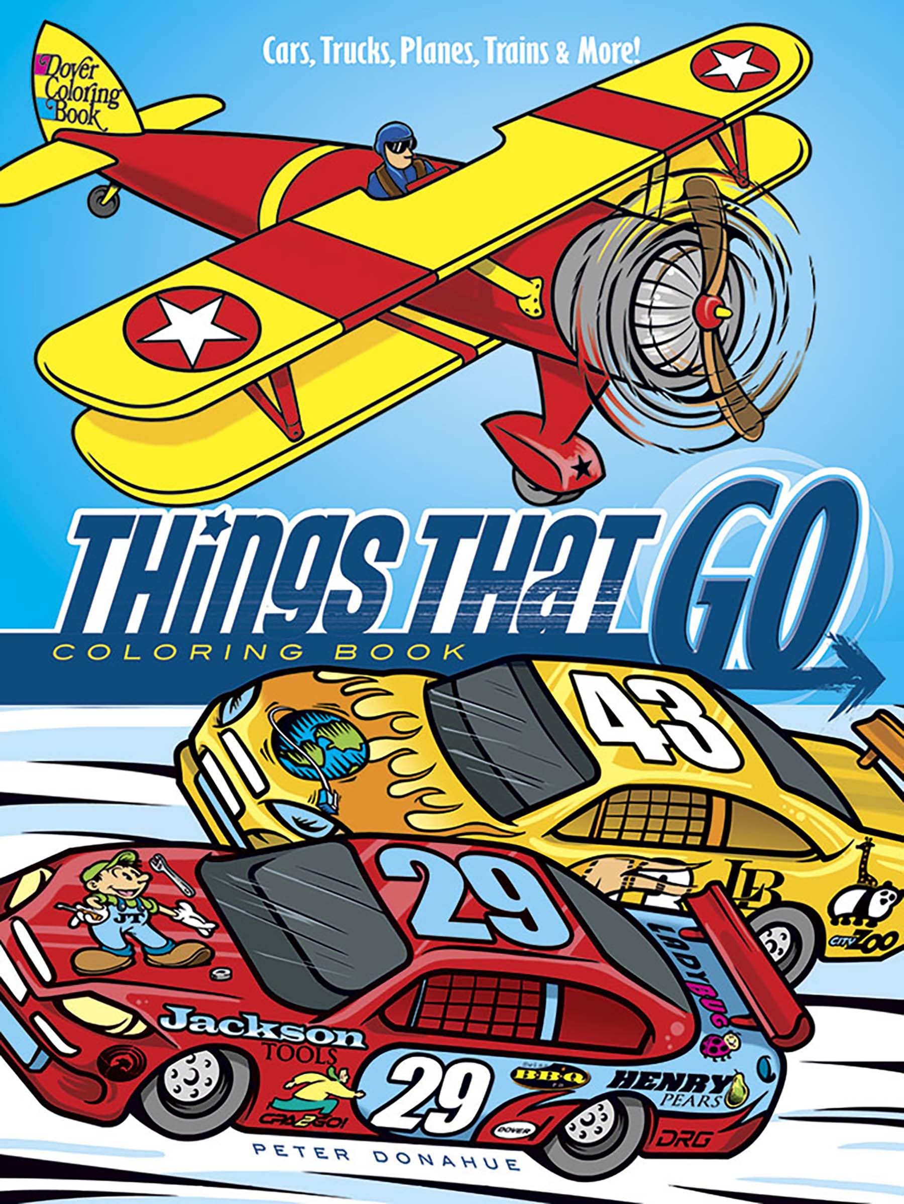 Things That Go Coloring Book: Cars, Trucks, Planes, Trains and More! (Dover Planes Trains Automobiles Coloring)
