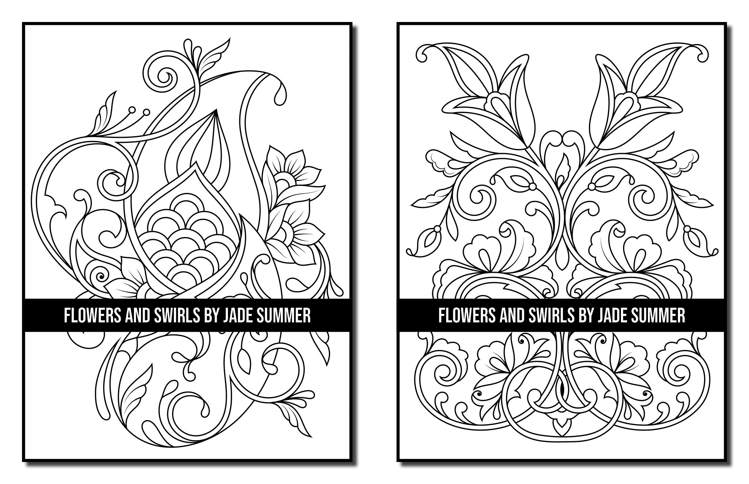 Flowers and Swirls: An Adult Coloring Book with Flowers, Swirls, Animals, Patterns, and More!