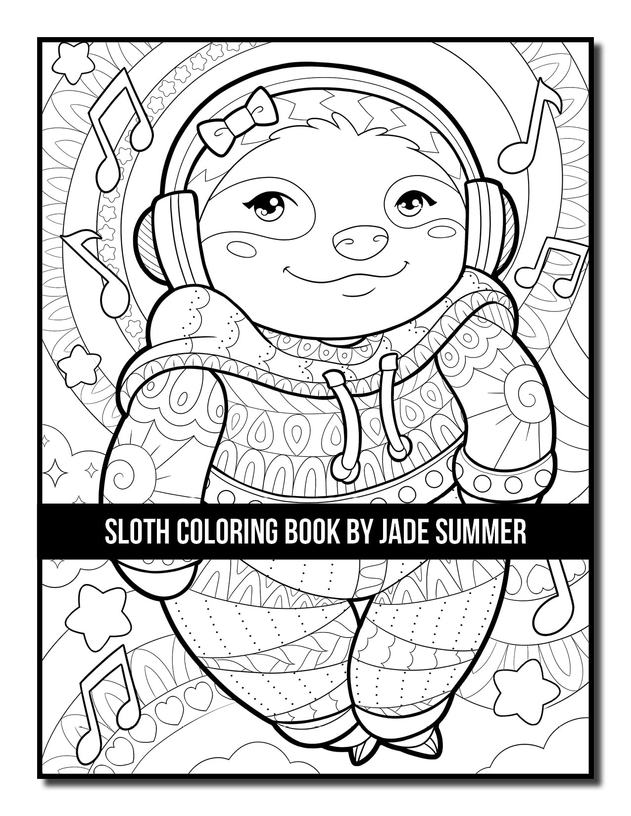 Sloth Coloring Book: For Adults With Lazy, Adorable, Funny, and Silly Sloths