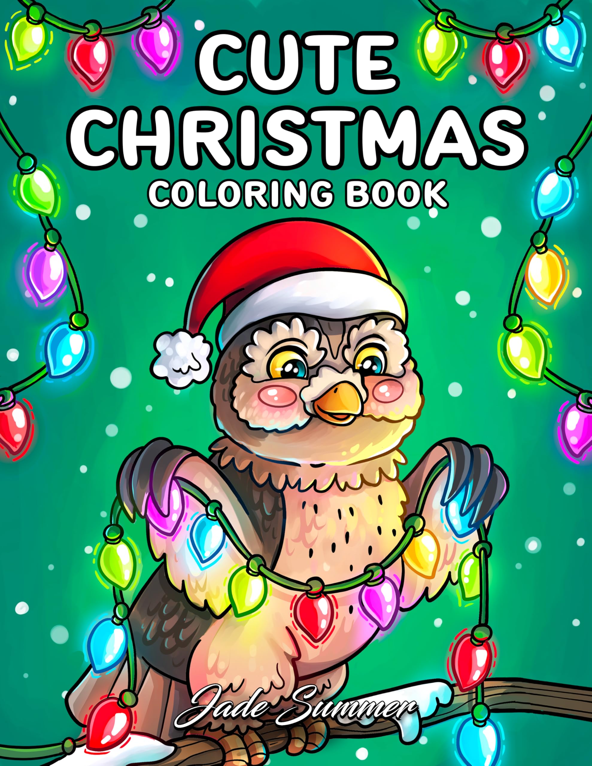 Cute Christmas: Cozy Coloring Book for Adults and Teens with Adorable Characters and Fun Holiday Scenes (Christmas Coloring Books)