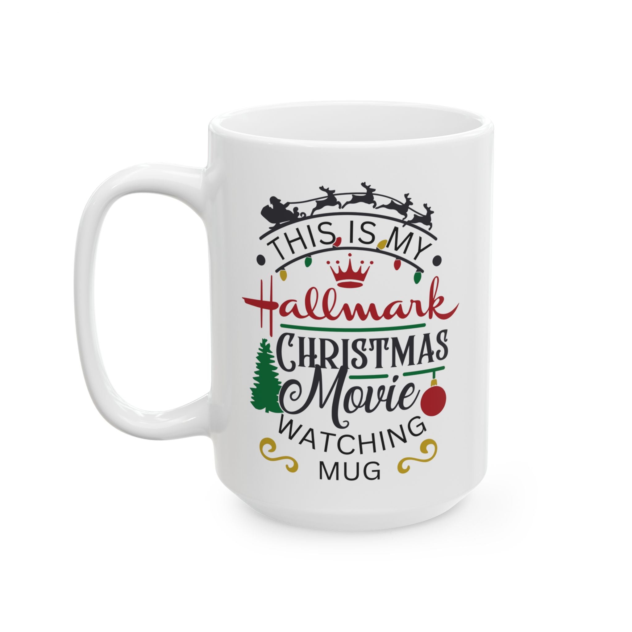 Christmas Movie Watching Mug - Festive Holiday Ceramic Mug (11oz & 15oz)