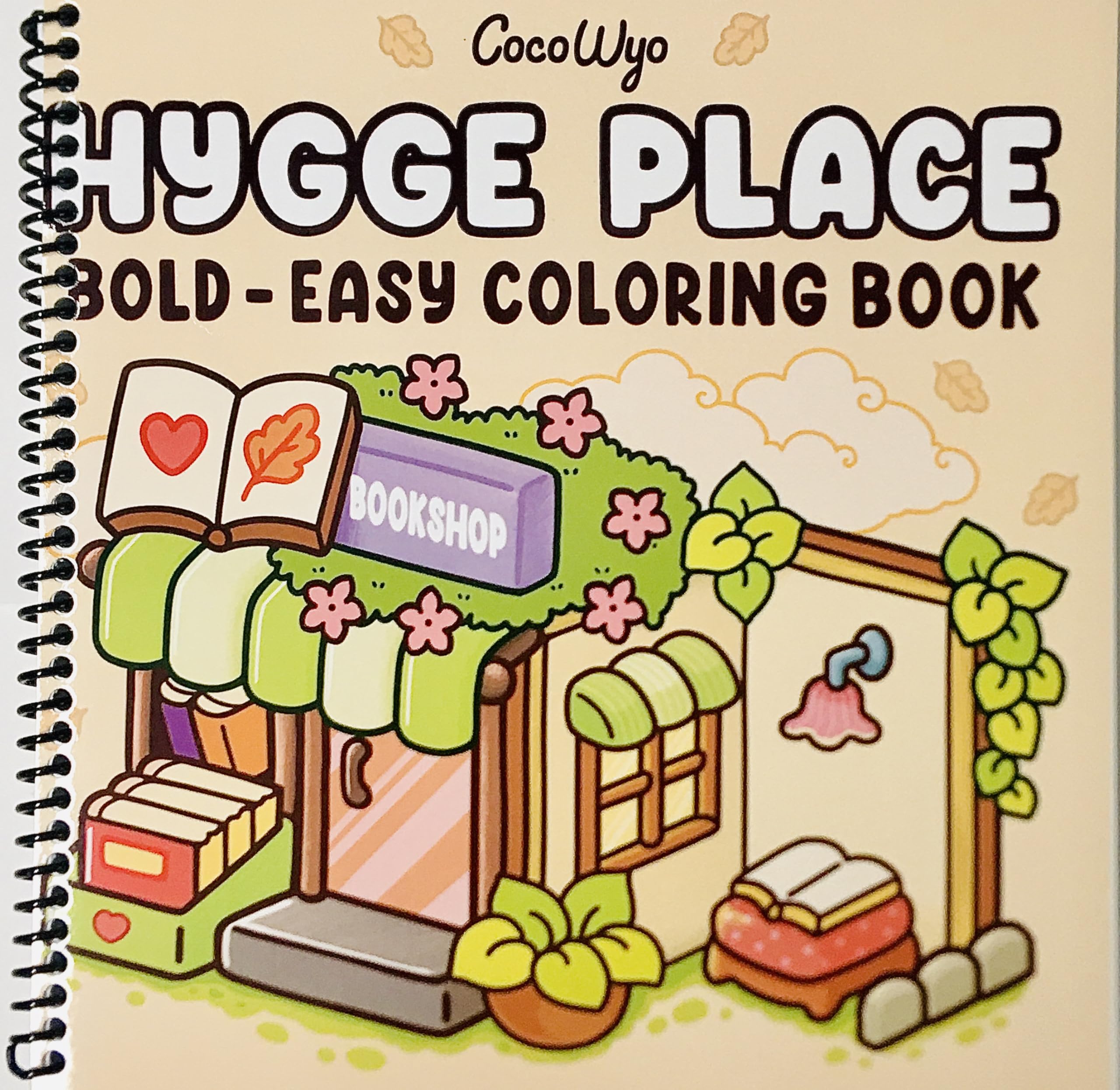 Hygge Place: Coloring Book for Adults and Teens, Bold and Easy Designs for Relaxation with Cozy Little Corners (Bold & Easy Coloring) | Spiraled by Spiraling Freedom®