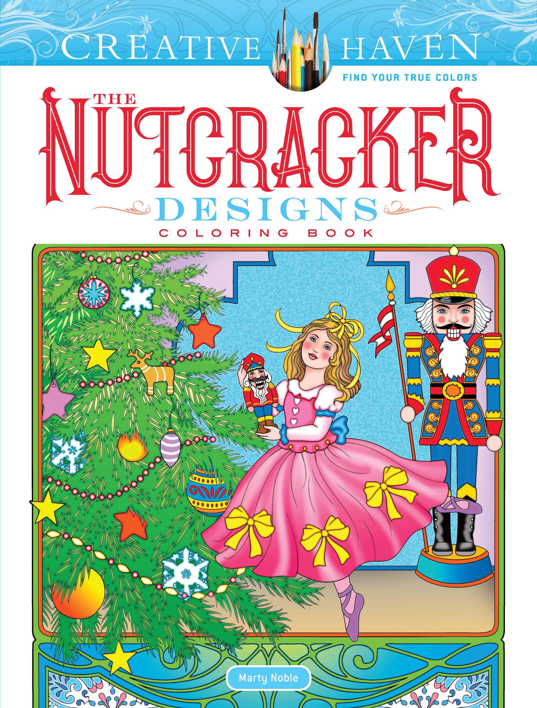 Creative Haven The Nutcracker Designs Coloring Book (Adult Coloring Books: Christmas)