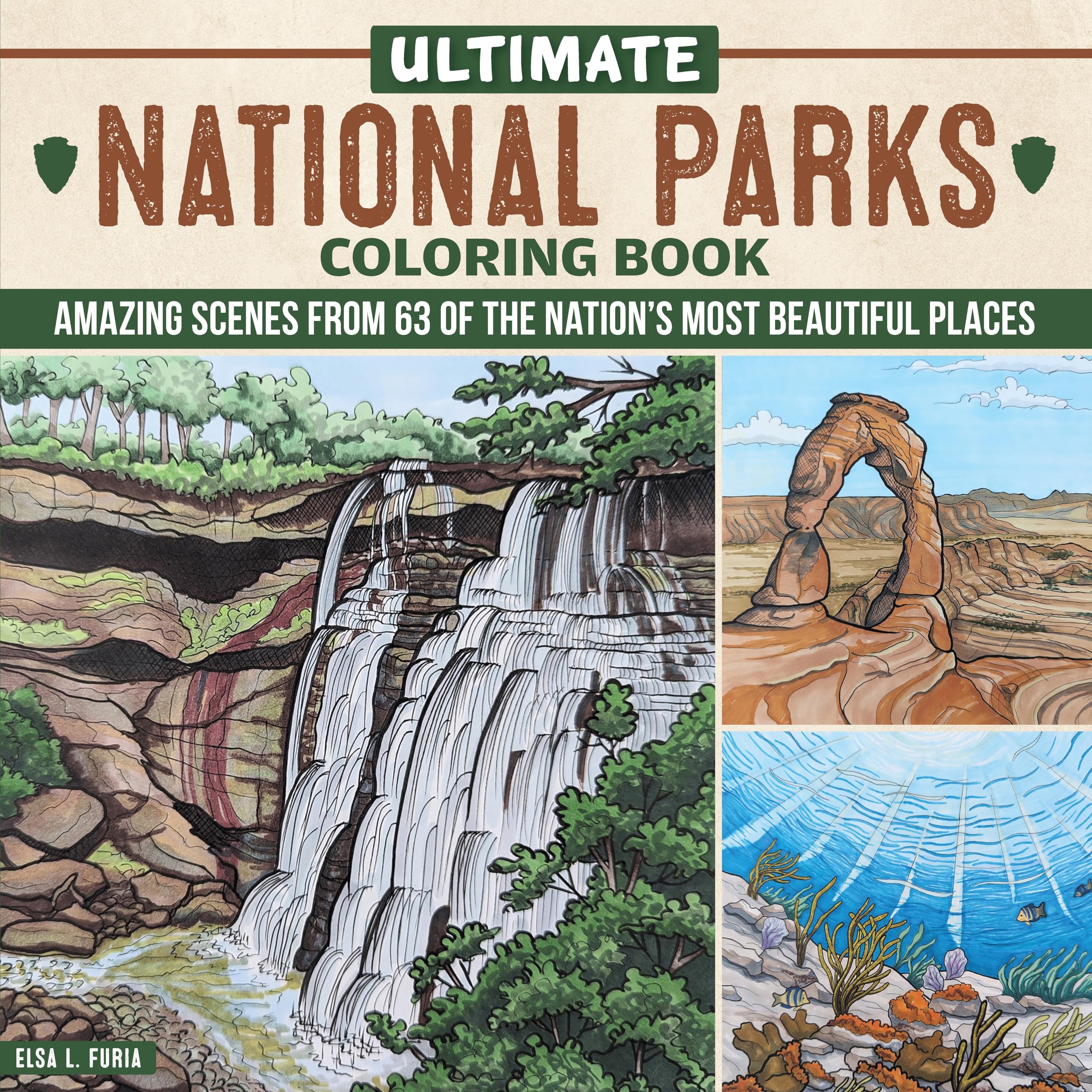 Ultimate National Parks Coloring Book: Amazing Scenes from 63 of the Nation's Most Beautiful Places (Design Originals) Fun Facts, Map of Parks, Plant and Animal Collages, and More