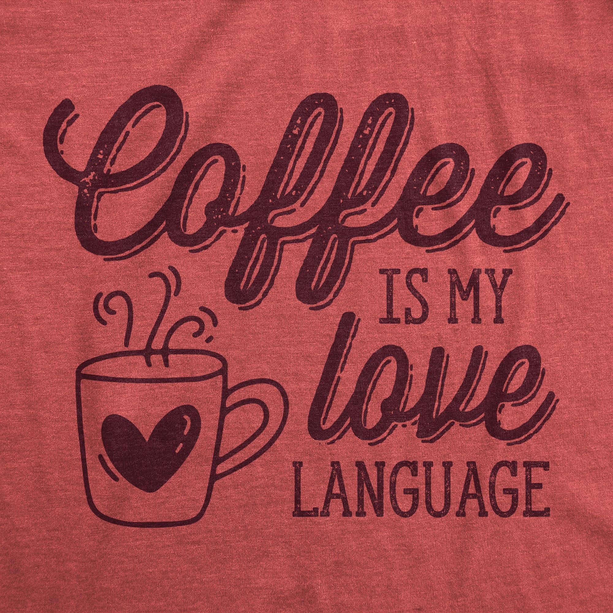 Womens Funny T Shirts Coffee is My Love Language Caffeine Graphic Tee Funny T Shirts Cool Coffee Top Women's Novelty Tees Red - L