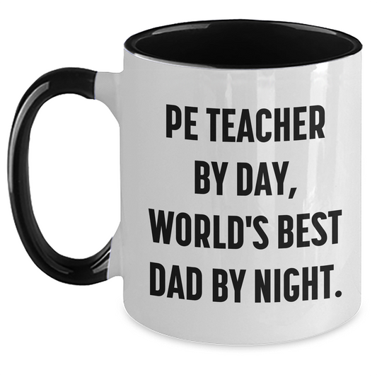 Funny PE Teacher Gifts from Men for Mother's Day - 'Pe Teacher By Day, World's Best Dad By Night.' Two Tone Ceramic Coffee Mug - Main
