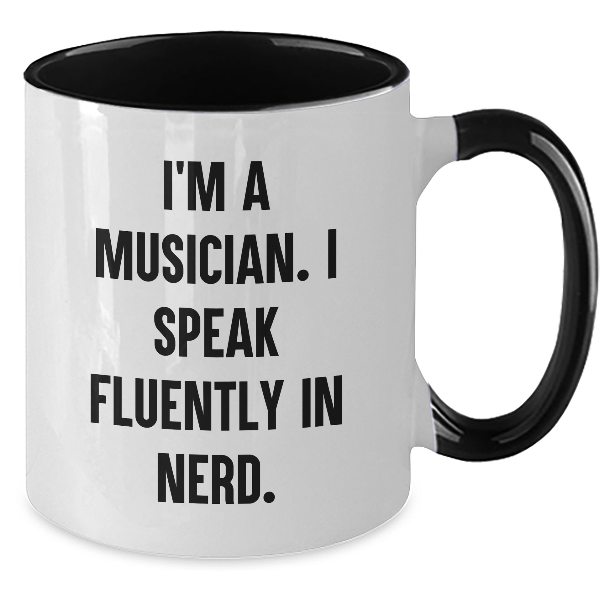 Funny Musician Gifts from Friends to Musician - I'm A Musician. I Speak Fluently In genius. Two Tone Coffee Mug for Mother's Day - Additional