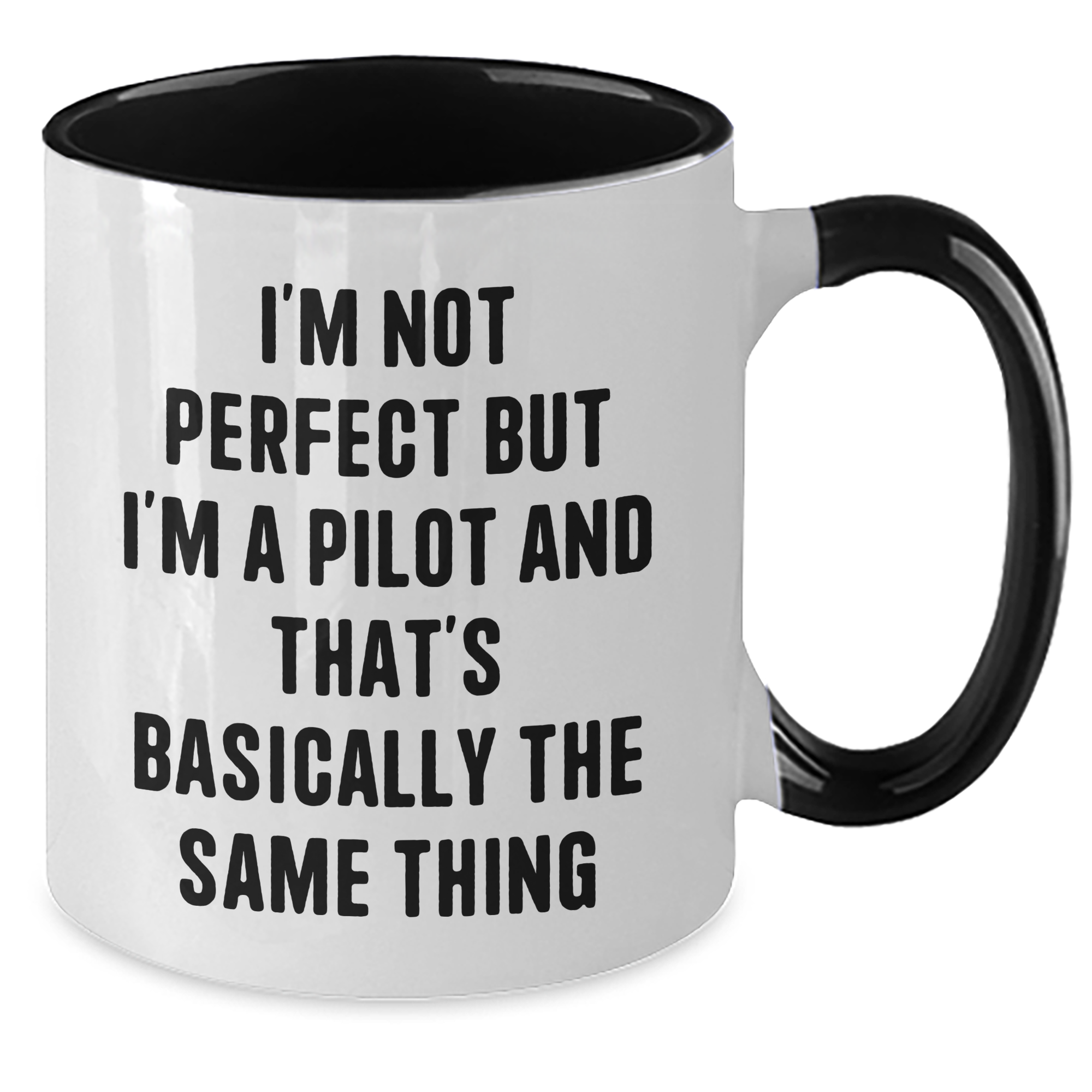 Funny Pilot Gifts from Friends to Family - 'I'm Not Perfect' Two Tone Coffee Mug for Pilot Lovers on Father's Day - Additional