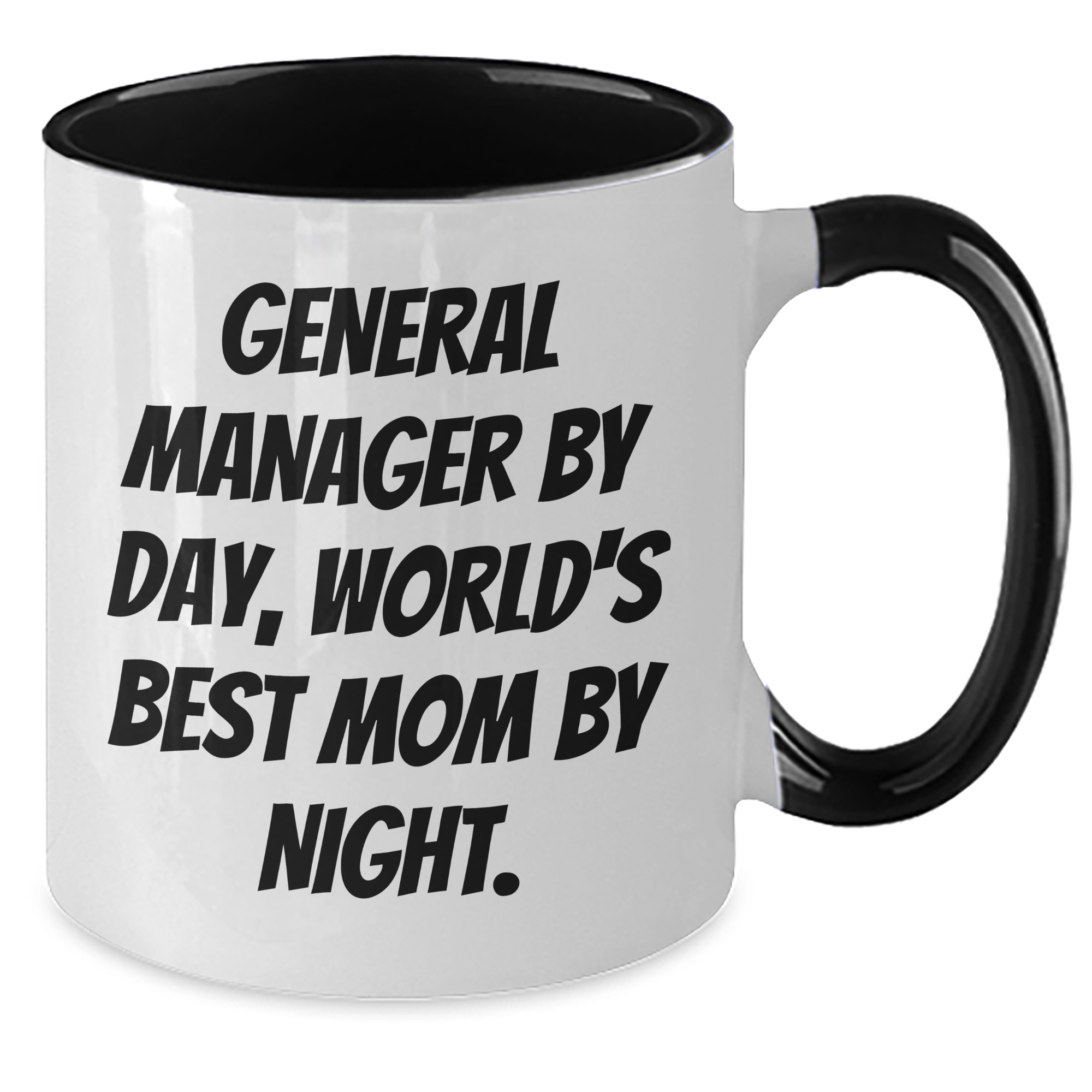 General Manager Funny Coffee Mugs Gifts from Family for Father's Day - 'General Manager By Day, World's Best Mom By Night.' Quote - Additional