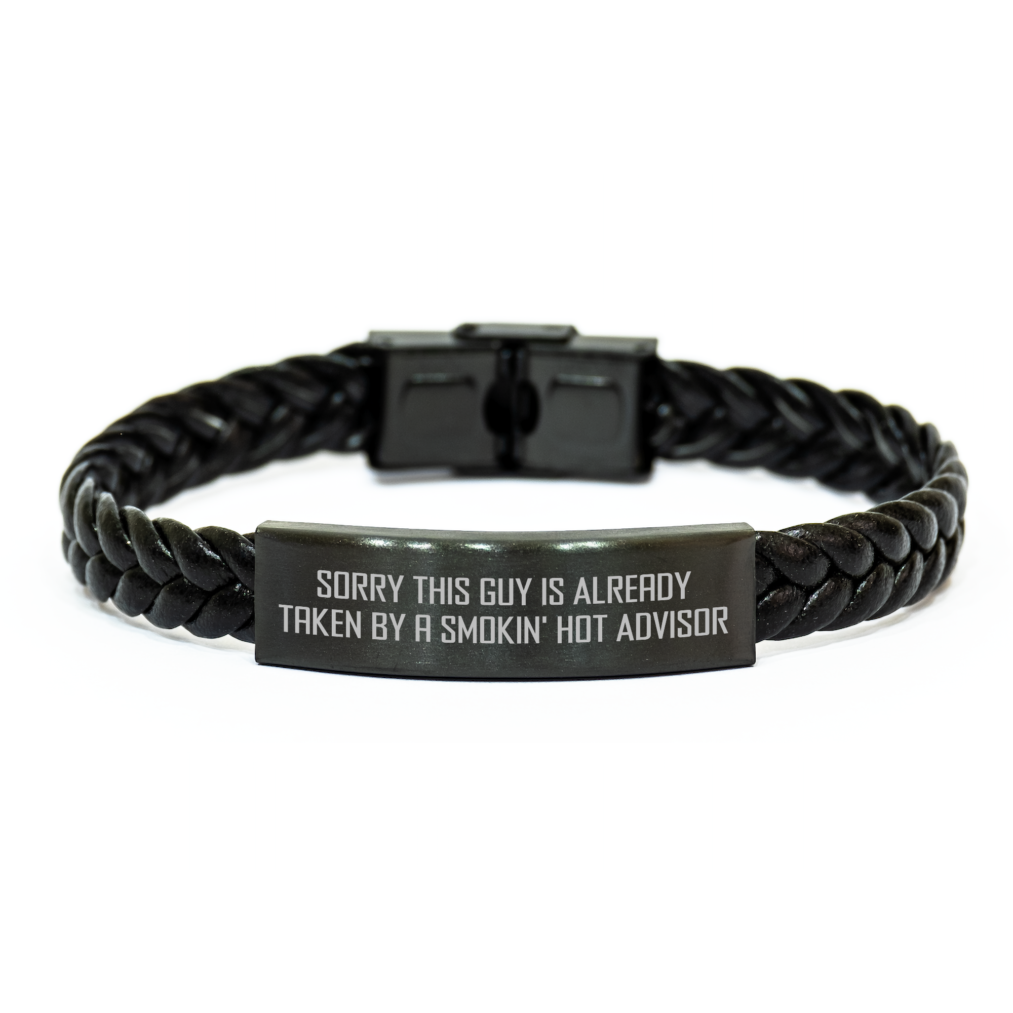 Funny Advisor Gifts from Friends for Graduation - Sorry This Guy Is Already Taken By A Smokin' Hot Advisor Interlaced Leather Bracelet