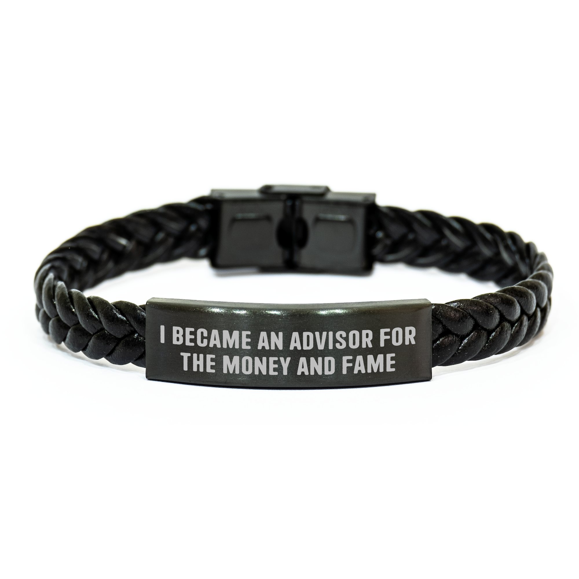 Gifts from Men to Advisor - Inspirational Quote Interlaced Leather Bracelet, Mother's Day Unique Gifts for Advisor, I Became An Advisor For The Money And Fame