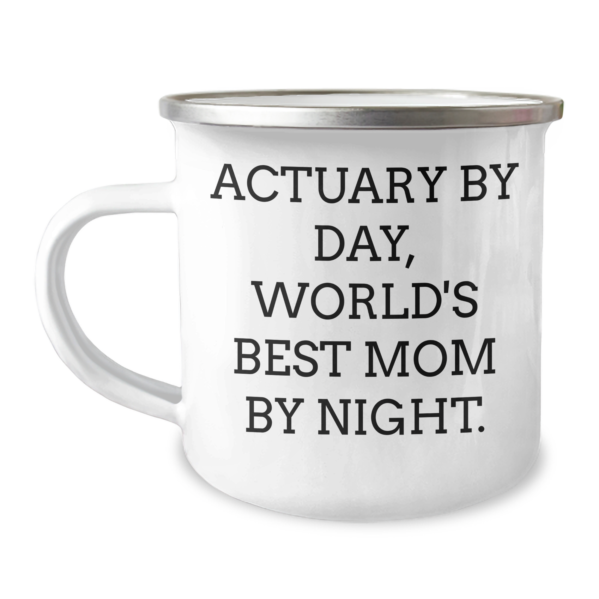 Actuary Gifts, Camping Mug, Funny Quote, Father's Day Unique Gifts from Mom, Gifts for Actuary