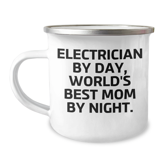 Electrician Gifts for Men, Funny Camping Mug - 'Electrician By Day, World's Best Mom By Night.' - Unique Father's Day Unique Gifts from Family - Image 1