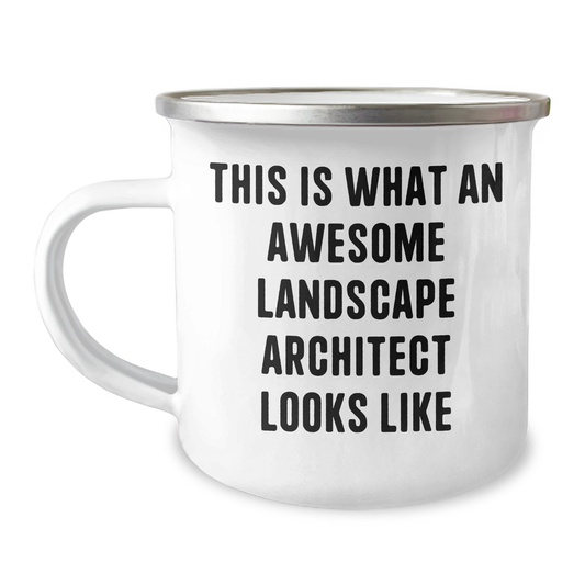 Landscape Architect Gifts, This Is What Awesome Looks Like, Funny Camping Mug for Father's Day - Gifts from Friends or Family - Image 1