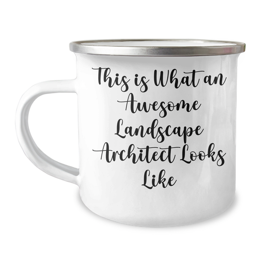 Landscape Architect Inspirational Gifts from Friends for Him on Father's Day - Camping Mug This Is What An Awesome Landscape Architect Looks Like - Image 1