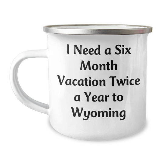 Wyoming Camping Mug, Funny Quotes, Gifts from Friends to Family, Mother's Day Unique Gifts - Image 1