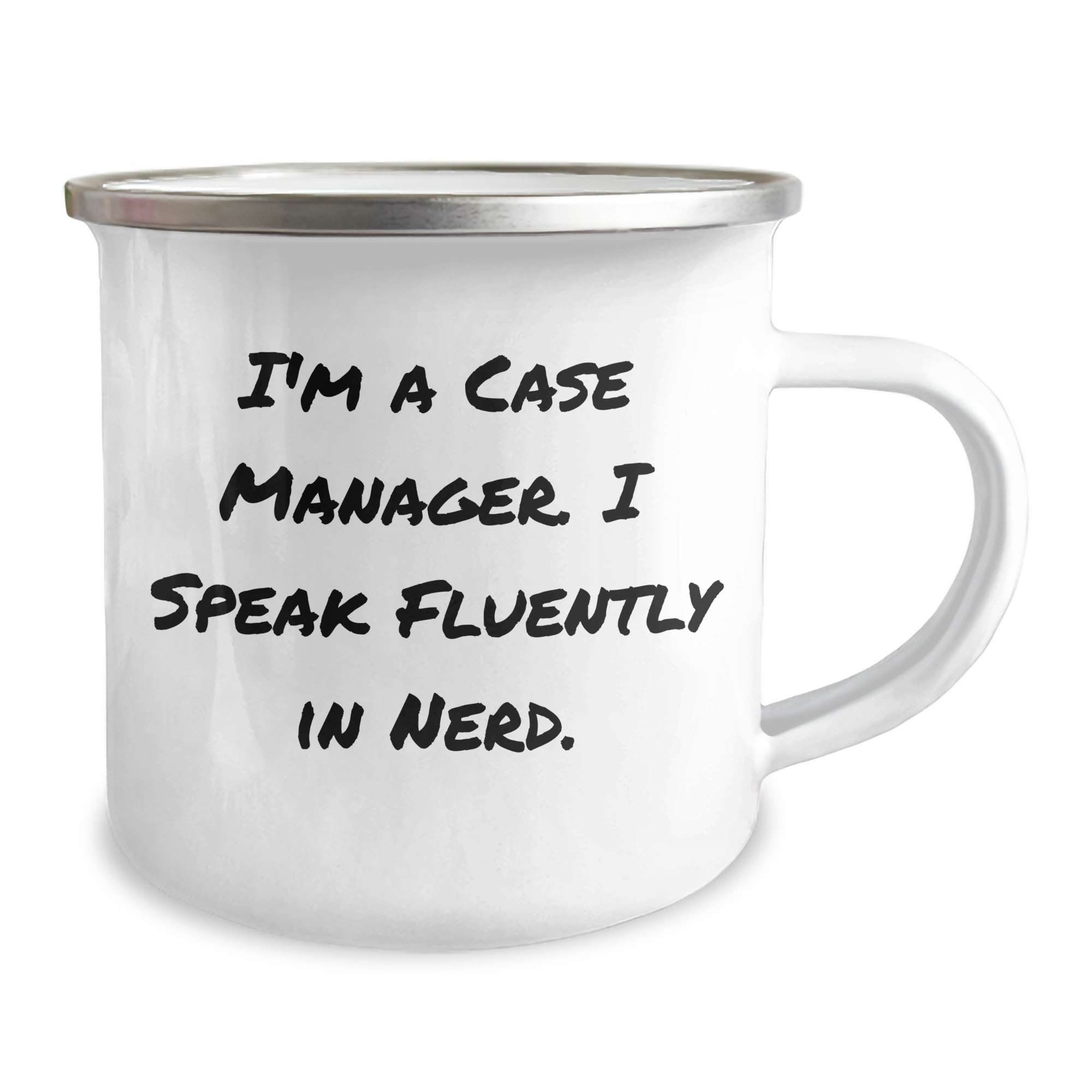 Case Manager Gifts - Funny Quote Camping Mug for Mom, 'I'm A Case Manager. I Speak Fluently In genius.', 12 oz Stainless Steel with Enamel Finish, Gifts from Family - Image 2