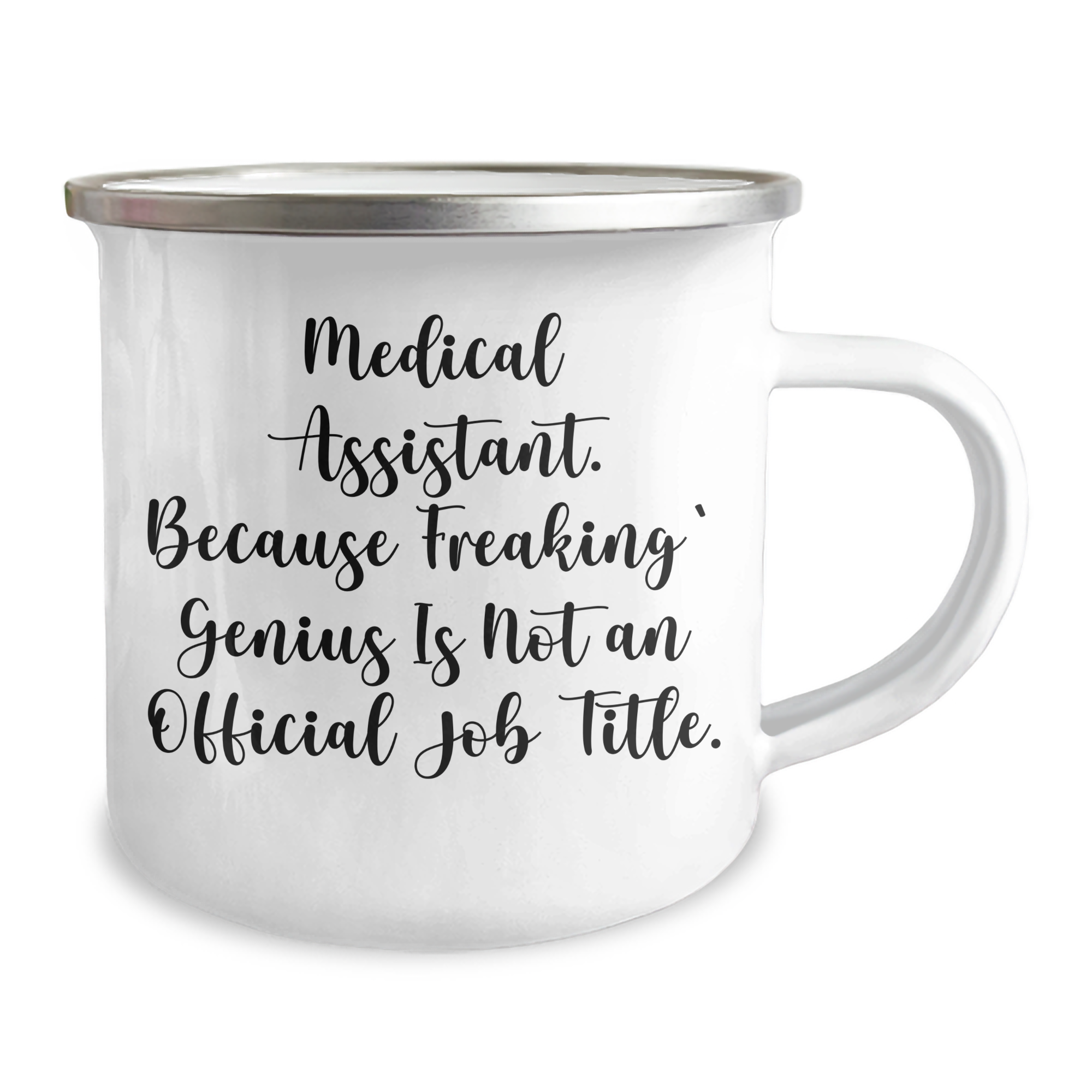 Funny Medical Assistant Gifts from Friends for Medical Assistants, Camping Mug for Father's Day, 'Medical Assistant. Because Freaking' genius Is Not An Official Job Title.' Quote - Image 2