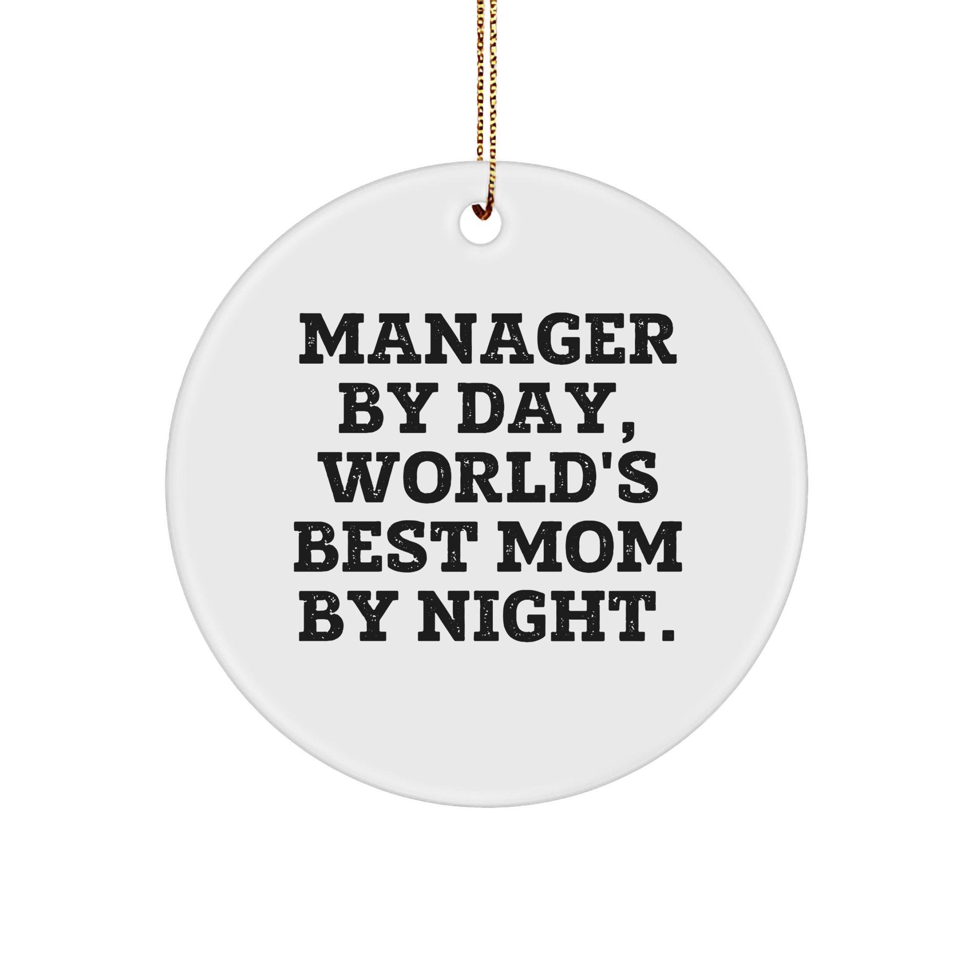 Funny Manager Gifts, World's Best Mom By Night Circle Ornament, Gifts from Mom to Manager, Manager's Office Decor, Christmas Unique Gifts