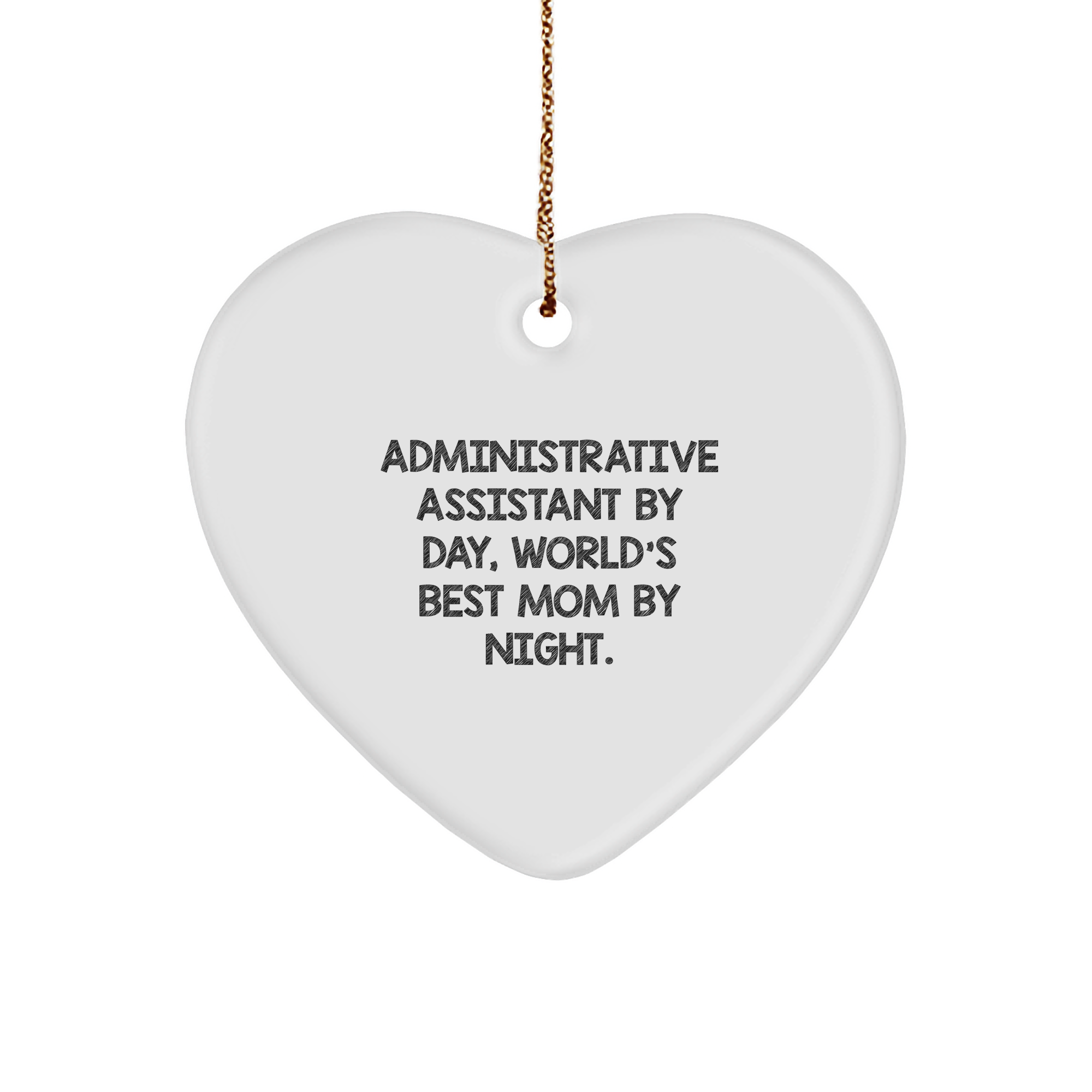 Administrative Assistant Gifts, Christmas Heart Ornament, 'Administrative Assistant By Day, World's Best Mom By Night' Quote, Gifts from Family