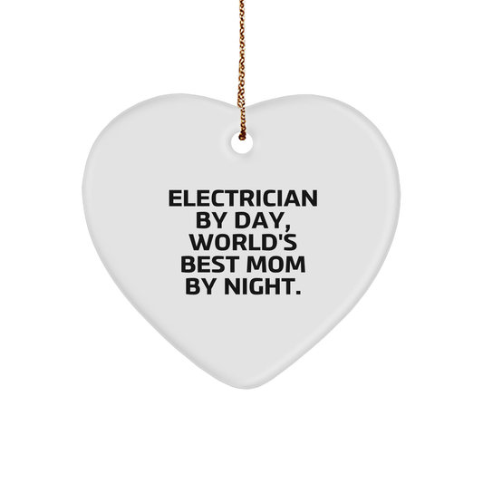 Electrician Gifts by Friends, Funny Heart Ornament, 'Electrician By Day, World's Best Mom By Night.' for Electrician, Christmas Unique Gifts - Image 1